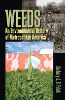 Weeds : an environmental history of metropolitan America /