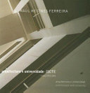 Raúl Hestnes Ferreira : arquitectura e universidade, ISCTE, Lisboa, 1972-2005 /
