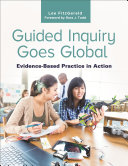 Guided inquiry goes global : evidence-based practice in action /