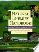Natural enemies handbook : the illustrated guide to biological pest control /