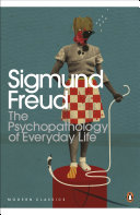 The psychopathology of everyday life /