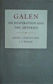 Galen on respiration and the arteries /