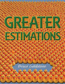 Greater estimations /