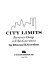 City limits; barriers to change in urban government,