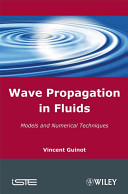 Wave propagation in fluids : models and numerical techniques /