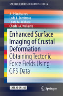 Enhanced surface imaging of crustal deformation : obtaining tectonic force fields using GPS data /