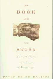 The book and the sword : a life of learning in the shadow of destruction /