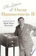 The letters of Oscar Hammerstein II /
