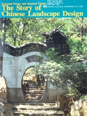 The story of Chinese landscape design : external forms and internal visions /