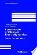 Foundations of classical electrodynamics : charge, flux, and metric /