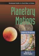 Planetary motions : a historical perspective /