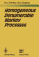 Homogeneous denumerable Markov processes /
