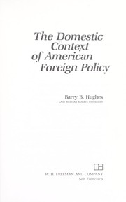 The domestic context of American foreign policy /