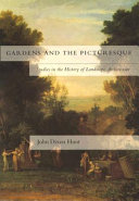 Gardens and the picturesque : studies in the history of landscape architecture /