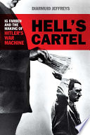 Hell's cartel : IG Farben and the making of Hitler's war machine /