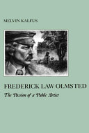 Frederick Law Olmsted : the passion of a public artist /