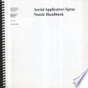 Aerial applicators spray nozzle handbook.