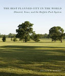The best planned city in the world : Olmsted, Vaux, and the Buffalo park system /