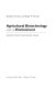 Agricultural biotechnology and the environment : science, policy, and social issues /