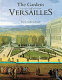 The gardens of Versailles /