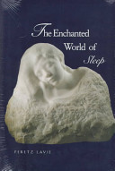 The enchanted world of sleep /