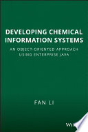 Developing chemical information systems : an object-oriented approach using enterprise Java /