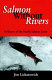 Salmon without rivers : a history of the Pacific salmon crisis /
