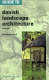 Guide to Danish landscape architecture, 1000-1996 /