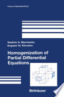 Homogenization of partial differential equations /