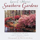 Laura C. Martin's Southern gardens : a gracious history and a traveler's guide /