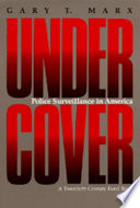 Undercover : police surveillance in America /