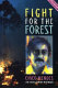 Fight for the forest : Chico Mendes in his own words /