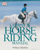 Complete horse riding manual /