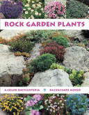 Rock garden plants : a color encyclopedia /