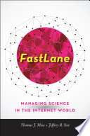 FastLane : managing science in the Internet world /
