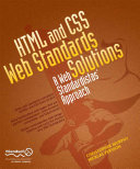 HTML and CSS Web standards solutions : a Web standardistas' approach /