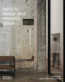 neri & hu design and research office : thresholds : space, time and practice /