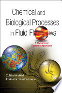 Chemical and biological processes in fluid flows : a dynamical systems approach /