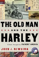 The old man and the Harley : a ride through our father's America /