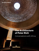 The architecture of Peter Rich : conversations with Africa /
