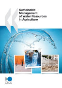 Sustainable management of water resources in agriculture.
