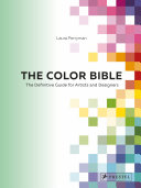 The color bible : the definitive guide for artists and designers /