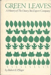 Green leaves : a history of the Davey Tree Expert Company /