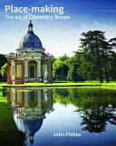 Place-making : the art of Capability Brown /