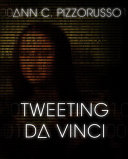 Tweeting Da Vinci /