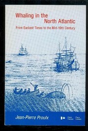Whaling in the North Atlantic from earliest times to the mid-19th century /
