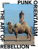 Punk orientalism : the art of rebellion /