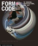 Form+code in design, art, and architecture /