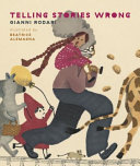Telling stories wrong /