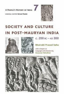 Society and culture in post-Mauryan India c. 200 BC-AD 300 /